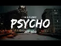 Jeff Redd - Psycho ( Sözleri )