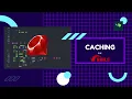 Caching in Rails 6