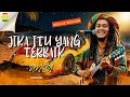 Lagu Jika Itu Yang Terbaik - Ungu‼️ Cover Reggae Version