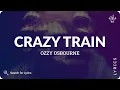 Download Lagu Ozzy Osbourne - Crazy Train (Lyrics for Desktop)