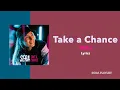 Download Lagu Take A Chance - SERA (Lyrics)