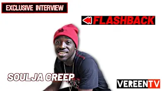 soulja creep opens up about both of his brothers getting killed flashback 