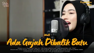  062 request subscribe ada gajah dibalik batu wali band reggae cover by shifa vibes