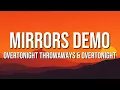 Lagu overtonight throwaways \u0026 overtonight - mirrors demo (Lyrics)