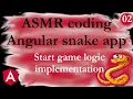 ASMR programming - Angular snake app 02