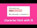 Character limit using HTML CSS and JavaScript
