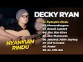 Download Lagu DECKY RYAN - NYANYIAN RINDU - MEMANDANGMU - DAWAI ASMARA || DANGDUT AKUSTIK SLOW TERPOPULER 2025