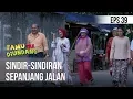 TAMU TAK DIUNDANG - SINDIR SINDIRAN SEPANJANG JALAN  [13 MARET 2019]