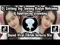 Download Lagu DJ LINTANG ING TAWANG KADYO NETRAMU DJ KAWITANING SINAWANG SOUND TRENDING TIKTOK TERBARU NIE ‼️