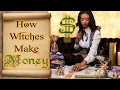 How Witches Can Make Money From Our Gifts 5 Witchy Business Tips For Beginners