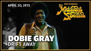 drift away dobie gray the midnight special