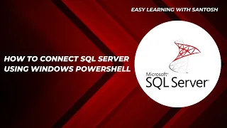 Connect to SQL Server Using PowerShell Easy Guide for DBAs DevOps