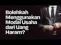 Download Lagu Bolehkah Menggunakan Modal Usaha dari Uang Haram?