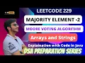 LeetCode 229 Solution in Java Majority Element 2 Moore Voting Algorithm Arrays DSA Series