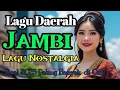 Download Lagu Lagu Daerah Jambi Lagu Nostalgia Viral 2025 Paling Banyak Di Cari @AnakDesaChanel57 
