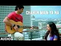 Download Lagu Chahun Main Ya Naa Full Song Aashiqui 2 | Aditya Roy Kapur, Shraddha Kapoor Arijit Singh Song