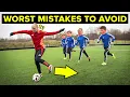 5 football MISTAKES you need to STOP MAKING
