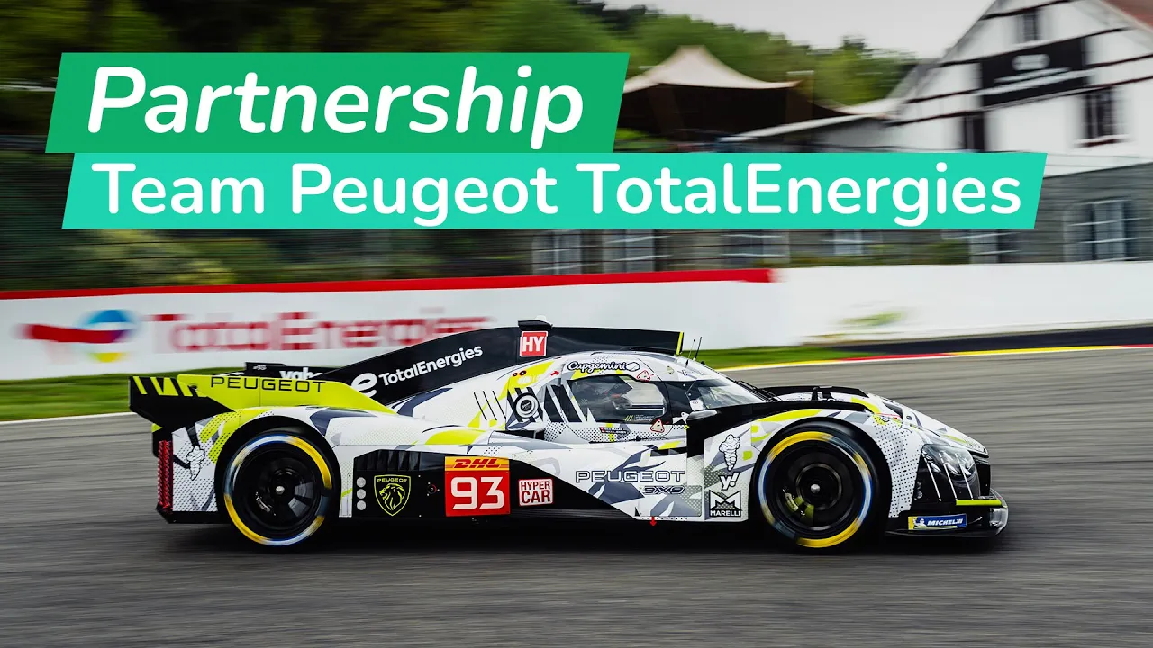 Partnership - Team Peugeot TotalEnergies - 2024 FIA WEC Season : Youtube video player