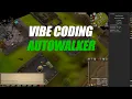 Vibe Coding An OSRS RuneLite AutoWalking Plugin