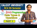Calicut University Fifth Semester BSc CS BCA JAVA Programming JAVA Data types and operators
