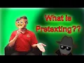 Watch Out For Pretexting