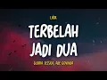 Terbelah Jadi Dua (Lirik) - Gloria Jessica, Ade Govinda