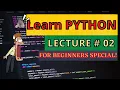 PYTHON ONLINE LECTURE 2021 PYTHON FOR BEGINNERS ONLINE PYTHON TUTORIAL LECTURE 02