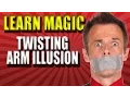 Magic Trick Revealed - Learn the Twisting Arm Illusion