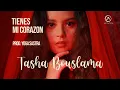 Download Lagu Tasha Bouslama - Tienes Mi Corazon (Prod. Yoga Sastra) [Official Music Video]