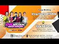 Lagu 🔴 LIVE Cs.DK MUSIC / WEDDYNG Arizya Rispriyanti ❤ Rizal Adi Putra / SRI REJEKI  / RVS MULTIMEDIA