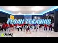 PESAN TERAKHIR REMIX BY LYODRA || ZUMBA FITNESS || CHOREO BY ZIN IRRA KRISBIANT || OPTISIA STUDIO
