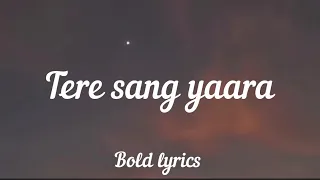 Download Tere sang yaara (Lyrics) - Atif Aslam MP3