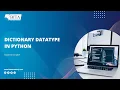 Dictionary DataType Data Types In Python Python Dictionary DataType Built-in Methods BITA