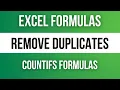 Remove Duplicates using COUNTIFS Formula