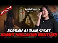 Download Lagu TOLONG VIRALKAN KORB4N SEKTE S3SAT !