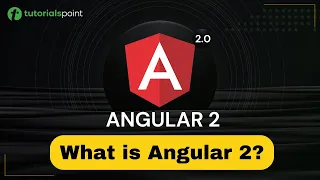What is Angular 2 Angular 2 Training Tutorialspoint
