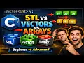 STL Vectors Arrays in C Explained Complete Beginner to Advanced Guide 2025