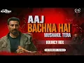Download Lagu AAJ BACHNA HAI MUSHKIL TERA|  BOUNCE MIX | DJ RAKESH X ROCK BASS 