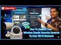 How to connect your wireless Zmodo Security cameras to your Wi-Fi network