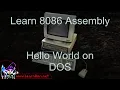 Lesson H1 - Hello World on MS Dos