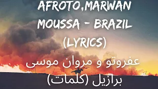 Afroto Marwan Moussa Brazil Lyrics عفروتو و مروان موسى برازيل كلمات  Afroto Marwan Moussa Brazil Lyrics عفروتو و مروان موسى برازيل كلمات