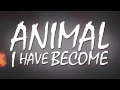 Download Lagu Three Days Grace - Animal I Have Become (Lyric Video)
