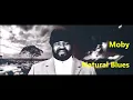 Moby - 'Natural Blues' (Reprise Version) ft. Gregory Porter & Amythyst Kiah