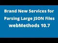 Handling Large JSON Files in webMethods 10 7 Software AG webMethods