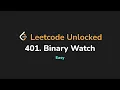 401 Binary Watch Leetcode Unlocked - Python