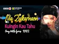 Download Lagu Nia Zulkarnaen ~ Kuingin Kau Tahu (+Lyrics, 1992, by Request)