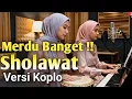Lagu SHOLAWAT KOPLO PALING ADEM BIKIN HATI TENANG PENARIK REZEKI SHOLAWAT NABI TERBARU