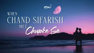 chand sifarish x chupke se jalraj ft vani rao fanaa saathiya new hindi cover 2022