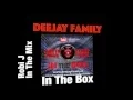 Download Lagu Deejay Family In The Box Pres. Dj Robi J In The Mix