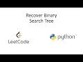 Leetcode - Recover Binary Search Tree Python